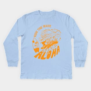 Aloha Ride The Wave Surfer Vibes! Kids Long Sleeve T-Shirt